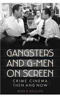 Gangsters and G-Men on Screen