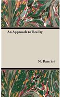 An Approach To Reality
