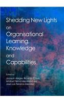 Shedding New Lights on Organisational Learning, Knowledge and Capabilities