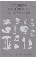 Modern Mushroom Cultivation