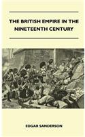 British Empire in the Nineteenth Century - Its Progress and Expansion at Home and Abroad - Comprising a Description and History of the British Colonies and Dependencies - Vol II