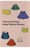 Book of Vintage Lamp Making Designs