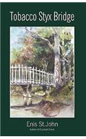 Tobacco Styx Bridge