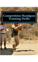 Competition Handgun Training Drills