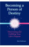 Becoming a Person of Destiny