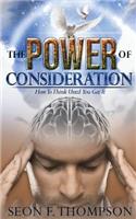 The Power of Consideration