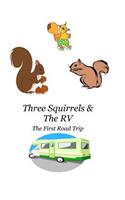 Three Squirrels & The RV: The First Road Trip(English)