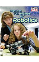 High-Tech DIY Projects with Robotics