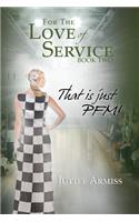 For the Love of Service Book 2