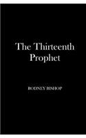 The Thirteenth Prophet