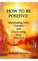 How To Be Positive