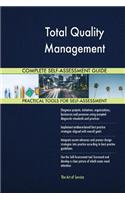 Total Quality Management Complete Self-Assessment Guide