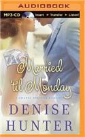 Married 'Til Monday