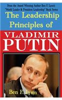The Leadership Principles of Vladimir Putin