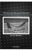 Tropiline Bajan Design