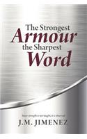 The Strongest Armour, the Sharpest Word