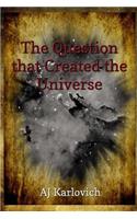 Question that Created the Universe