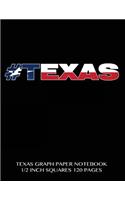 Texas Graph Paper Notebook 1/2 inch squares 120 pages: 8.5 x 11 inch notebook with #TEXAS on black cover, graph paper notebook with two squares to an inch, perfect bound, ideal for graphs, math sums, com