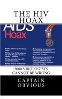 The HIV Hoax: 2000 Virologists Cannot Be Wrong