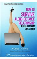 Long-Distance Love Affair How to Survive a Long-Distance Relationship
