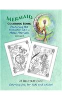 Mermaid Coloring Book - Featuring the Mermaid Art of Molly Harrison: 25 Illustrations to color for both kids and adults!(1 Mermaid Coloring Books by Molly Harrison)
