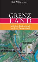 Grenzland: Mit Dem Rad Einmal Rund Um Deutschland