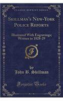 Skillman's New-York Police Reports