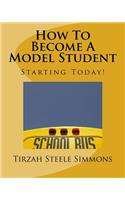 How To Become A Model Student