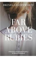 Far Above Rubies
