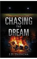 Chasing the Dream