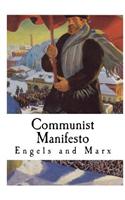 The Communist Manifesto: Manifesto of the Communist Party