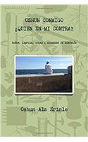 Oshun Conmigo ¿Quien En Mi Contra?: Baños, Limpias, Obras Y Adimuses De Santeria