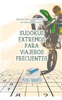 Sudokus extremos para viajeros frecuentes Más de 200 sudokus difíciles en edición de bolsillo
