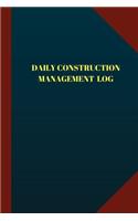 Daily Construction Management Log (Logbook, Journal - 124 pages, 6" x 9"): Daily Construction Management Logbook (Blue Cover, Medium)