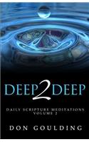 Deep2Deep - Vol 2: Daily Scripture Meditations - Volume 2