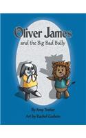 Oliver James and the Big Bad Bully