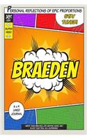 Superhero Braeden: A 6 x 9 Lined Journal Notebook