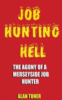 Job Hunting Hell: The Agony Of A Merseyside Job Hunter