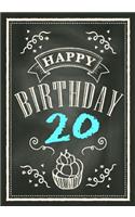 Happy Birthday 20: Keepsake Journal Notebook Space For Best Wishes, Messages & Doodling V20