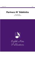 Partners N' Sidekicks: Part(s)