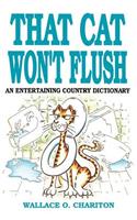 That Cat Won't Flush