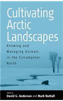 Cultivating Arctic Landscapes