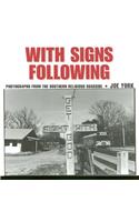 With Signs Following