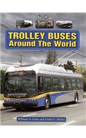 Trolley Buses Around the World