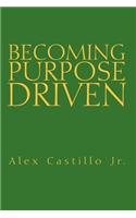 Becoming Purpose Driven