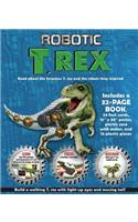 Robotic T. Rex: (Robotic)