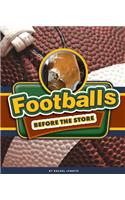 Footballs Before the Store