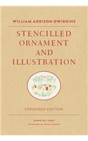 William Addison Dwiggins: Stencilled Ornament and Illustration