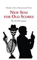 New Sins for Old Scores