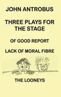 John Antrobus - Three Plays for the Stage